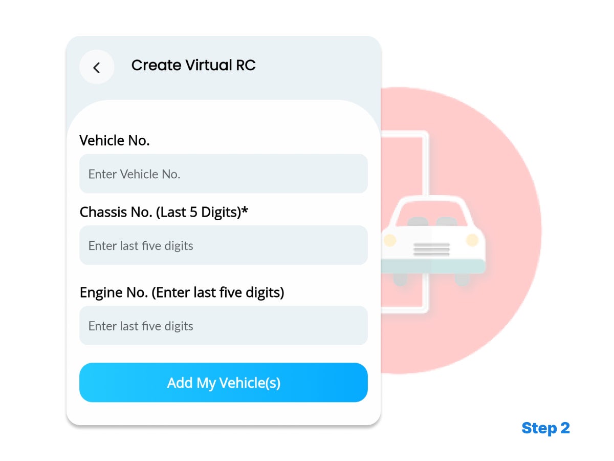 On the next screen, fill in your vehicle number, last five digits of your chassis number and the last five digits of your engine number